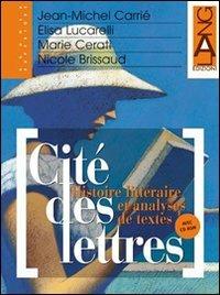 Cité des lettres. Per le Scuole superiori. Vol. 1 - Jean-Michel Carrié, Elisa Lucarelli, Marie Cerati - Libro Lang 2009 | Libraccio.it