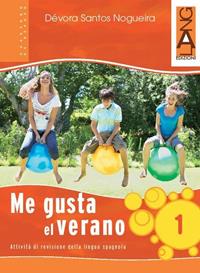 Me gusta el verano. Per la Scuola media. Con CD Audio. Vol. 1 - Dévora Santos Nogueira - Libro Lang 2010 | Libraccio.it
