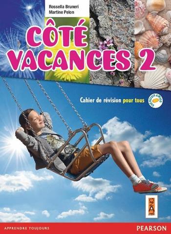 Cotèvacances. Per la Scuola media. Vol. 2 - Rossella Bruneri, Martine Pelon - Libro Lang 2015 | Libraccio.it