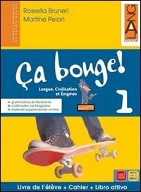 CA BOUGE! 1 LE+CE ED.PACK (VERSIONE ON-LINE) - BRUNERI, PELON | Libraccio.it