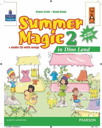 Summer magic. Per la 2ª classe elementare. Con CD Audio - BROWN BRUNEL - Libro Lang 2014 | Libraccio.it
