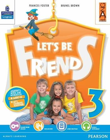 Let's be friends. Con espansione online. Vol. 3 - Foster, Brown - Libro Lang 2016 | Libraccio.it