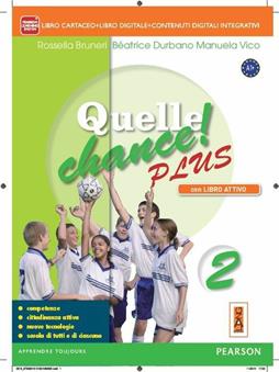 Quelle chance! PlusLIM. Per la Scuola media. Con libro. Vol. 2 - Rossella Bruneri, Béatrice Durbano, Manuela Vico - Libro Lang 2014 | Libraccio.it