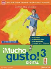 Mucho gusto digital. Ediz. interattiva. Con e-book. Con espansione online. Vol. 3