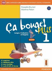 Ca bouge! Con Fascicolo-Grammatica. Con e-book. Con espansione online. Vol. 1 - Rossella Bruneri, Martine Pelon - Libro Lang 2014 | Libraccio.it