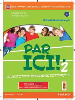 Par ici! Ediz. mylab. Per la Scuola media. Vol. 2 - Rossella Bruneri, Angelina Stucchi - Libro Lang 2014 | Libraccio.it