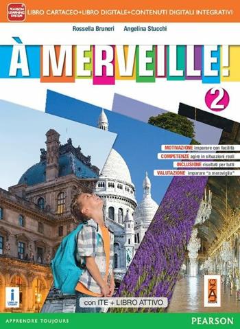 A merveille! Ediz. activebook. Per la Scuola media. Con DVD-ROM. Vol. 2 - Rossella Bruneri, Angelina Stucchi - Libro Lang 2015 | Libraccio.it