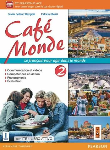 Cafè monde. Activebook. Con e-book. Con espansione online. Vol. 2 - Grazia Bellano, Patricia Ghezzi - Libro Lang 2015 | Libraccio.it