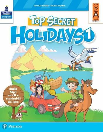 Top secret holidays. Per la Scuola elementare. Con CD-ROM. Vol. 1 - Frances Foster, Brunel Brown - Libro Lang 2017 | Libraccio.it