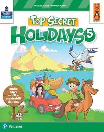 Top secret holidays. Con CD-ROM. Vol. 5 - Frances Foster, Brunel Brown - Libro Lang 2017 | Libraccio.it