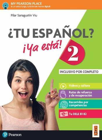 ¿Tu español? ¡Ya está! . Con e-book. Con espansione online. Vol. 2 - Pilar Sanagustìn Viu - Libro Lang 2017 | Libraccio.it