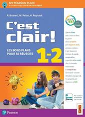 C'est clair! Les bons plans pour ta réussite. Con e-book. Con espansione online. Vol. 1-2