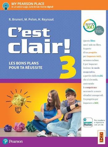 C'est clair! Les bons plans pour ta réussite. Con e-book. Con espansione online. Vol. 3 - Rossella Bruneri, Pelon, H. Reynaut - Libro Lang 2017 | Libraccio.it