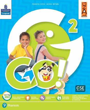 Go! . Con ebook. Con espansione online. Vol. 2 - Brunel Brown, Frances Foster - Libro Lang 2018 | Libraccio.it