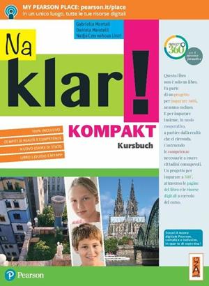 Na klar! Kompakt. Kursbuch. Per la Scuola media. - Gabriella Montali, Daniela Mandelli, Nadja Czernohous Linzi - Libro Lang 2018 | Libraccio.it
