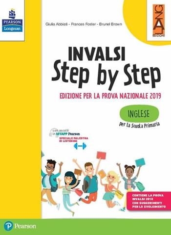 INVALSI step by step. Inglese. - Giulia Abbiati, Frances Foster, Brunel Brown - Libro Lang 2018 | Libraccio.it