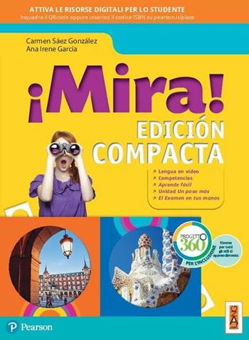 ¡Mira! Edición compacta. Con app. Con e-book. Con espansione online - Carmen Sáez González, Ana Irene García - Libro Lang 2019 | Libraccio.it