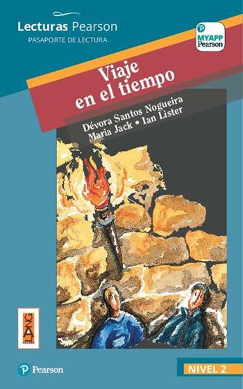 Viaje en el tiempo. Con app. Con e-book. Con espansione online - Dévora Santos Nogueira, Maria Jack, Ian Lister - Libro Lang 2019 | Libraccio.it