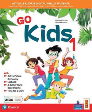 Go kids. Per la 1ª classe elementare. Con e-book. Con espansione online - Frances Foster, Brunel Brown - Libro Lang 2020 | Libraccio.it