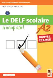 Le Delf scolaire. A2. A coup sûr. Con myap