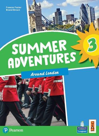Summer adventures. Con Myapp. Vol. 3: Around london - Frances Foster, Brunel Brown - Libro Lang 2021 | Libraccio.it