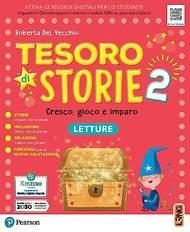 Tesoro di storie. Con Letture, Grammatica, Matematica, Discipline, Arte, Musica. Per la 2ª classe elementare. Con e-book. Con espansione online. Vol. 2  - Libro Lang 2022 | Libraccio.it