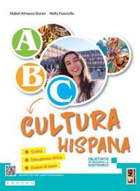 ABC... Cultura hispana. Con e-book. Con espansione online - Mabel Almarza Duran, Nello Fanciullo - Libro Lang 2023 | Libraccio.it