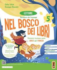 Nel bosco dei libri. Con Letture, Grammatica passo passo, Scrittura. Per la 5 ? classe della Scuola elementare. Con e-book. Con espansione online. Vol. 2 - Clelia Tollot, Giuseppe Assandri, Sabrina Rondinelli - Libro Lang 2023 | Libraccio.it