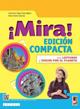 ¡Mira! Edic. compacta. Con Aprende fácil, Chicos por el planeta, Don Quijote: primeras aventuras. Per la Scuola media. - Carmen Sáez González, Ana Irene García - Libro Lang 2023 | Libraccio.it
