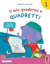 Il mio quaderno a quadretti. Con e-book. Con espansione online. Vol. 1