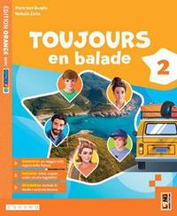 Toujours en balade. Édition orange. Avec Apprendre, Grammavacances. Con e-book. Con espansione online. Vol. 2 - Nathalie Zarka, Marie-José Quaglia - Libro Lang 2024 | Libraccio.it