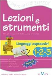 Lezioni e strumenti. Linguaggi espressivi 1-2-3.