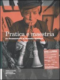 Pratica e maestria. Con DVD - Rossella Schillaci - Libro Nota 2009, Musica e cultura tradizionale Basilicata | Libraccio.it