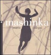 Mashinka. Con CD Audio