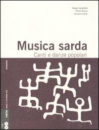 Musica sarda. Canti e danze popolari. Con 2 CD Audio - Diego Carpitella, Pietro Sassu, Leonardo Sole - Libro Nota 2010, Geos CD book. Collana di etnomusicologia | Libraccio.it