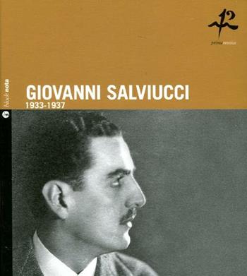 Giovanni Salviucci. 1933-1937. Ediz. italiana e inglese. Con CD Audio  - Libro Nota 2012, Block nota | Libraccio.it