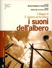 I suoni dell'albero. Il Maggio di S. Giuliano ad Accettura. Con CD Audio