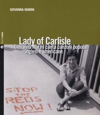 Lady of Carlisle. Con CD Audio - Giovanna Marini - Libro Nota 2013, Block nota | Libraccio.it