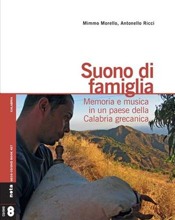 Suono di famiglia. Memoria e musica in un paese della Calabria grecanica. Con CD Audio. Con DVD Audio - Mimmo Morello, Antonello Ricci - Libro Nota 2018, Geos CD book. Collana di etnomusicologia | Libraccio.it