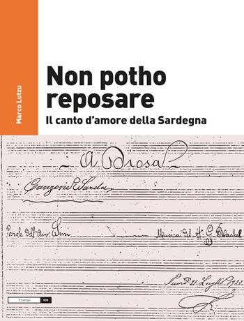 Non potho reposare. Il canto d'amore della Sardegna. Con CD Audio - Marco Lutzu - Libro Nota 2017, Il campo | Libraccio.it