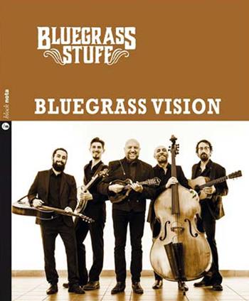 Bluegrass vision. Bluegrass stuff. Con CD Audio - Bluegrass Stuff - Libro Nota 2018, Block nota | Libraccio.it