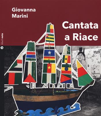 Cantata a Riace. Con CD-Audio - Giovanna Marini - Libro Nota 2019, Block nota | Libraccio.it