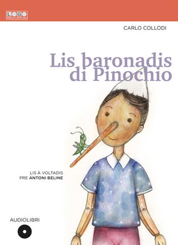 Lis baronadis di Pinochio. Con CD-Audio - Carlo Collodi - Libro Nota 2022 | Libraccio.it