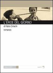 L' eroe del giorno