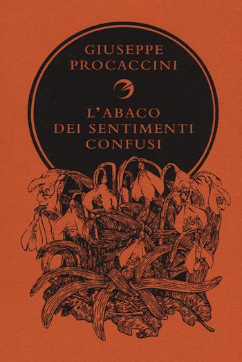 L' abaco dei sentimenti confusi - Giuseppe Procaccini - Libro Gaffi Editore in Roma 2018 | Libraccio.it
