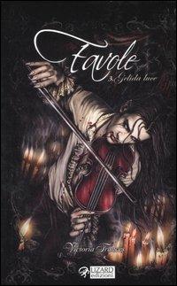 Gelida luce. Favole. Vol. 3 - Victoria Francés - Libro Lizard 2007 | Libraccio.it