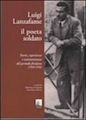 Luigi Lanzafame il poeta soldato. Storie, esperienze e testimonianze del periodo friulano (1940-1946)