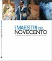 I maestri del novecento. La rappresentazione della figura umana in Friuli Venezia Giulia  - Libro Leonardo (Pasian di Prato) 2012 | Libraccio.it