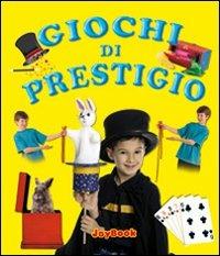 Giochi di prestigio  - Libro Joybook 2007 | Libraccio.it