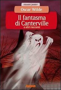 Il fantasma di Canterville - Oscar Wilde - Libro Joybook 2014, Classici junior | Libraccio.it